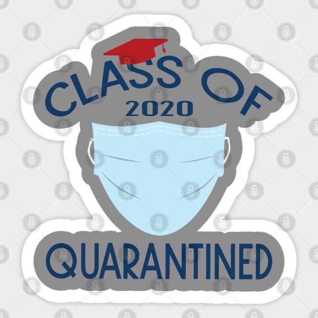 Class Of 2020 Quarantined Sticker by designnas2